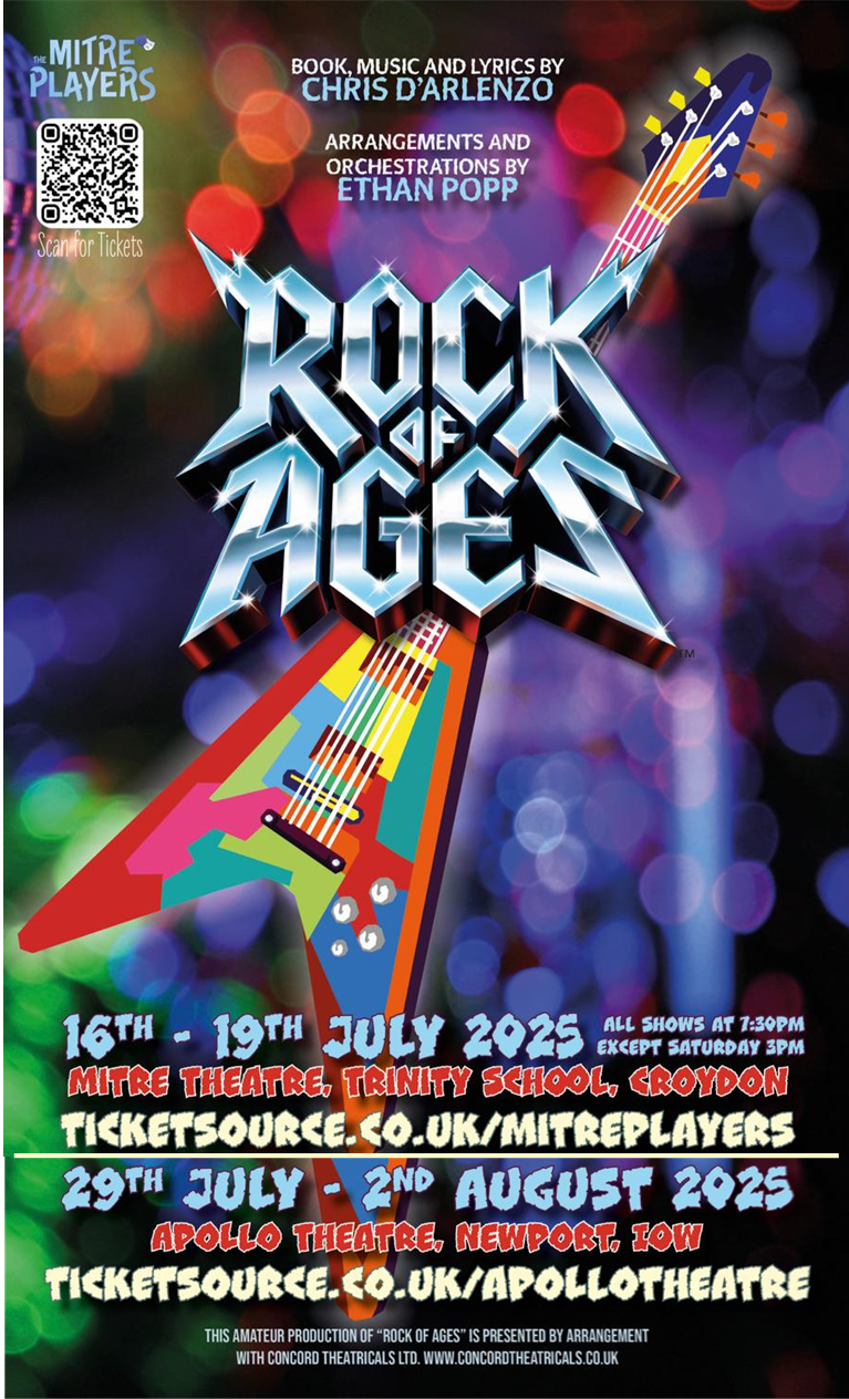 Mitre Theatre. Trinity School: 16th to 19th July Apollo Theatre, Newport IOW. 29th July to 2nd Aug.